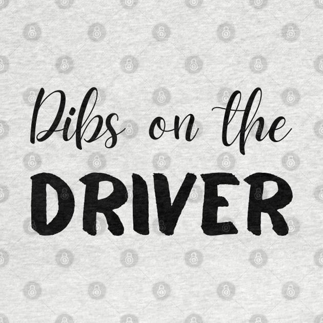 Dibs on the Driver by mdr design